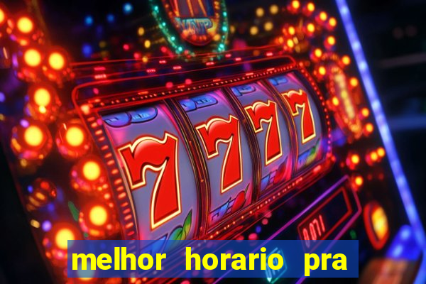 melhor horario pra jogar fortune tiger